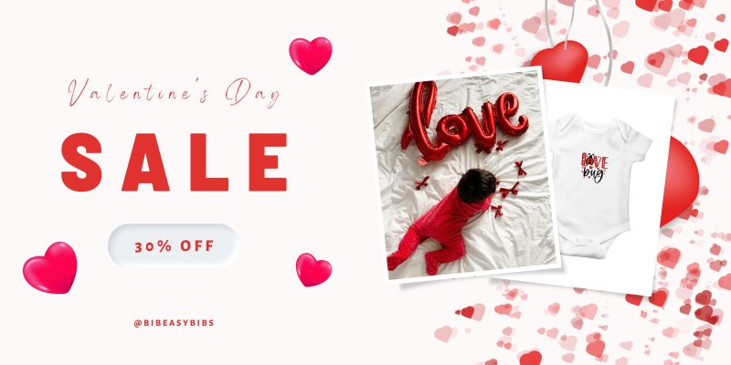 Valentine's Day Baby Sale - up to 30% off | Baby Boy Girl 0-24 months | BibEasy Bibs